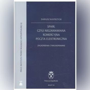 Zdjęcie oferty: Spam, czyli niezamawiana komercyjna ... Kasprzycki