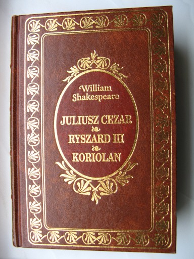 Zdjęcie oferty: Szekspir - Juliusz Cezar, Ryszard III, Koriolan 