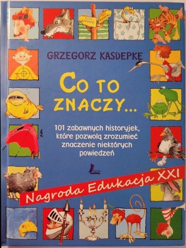 Zdjęcie oferty: Co to znaczy  Grzegorz Kasdepke