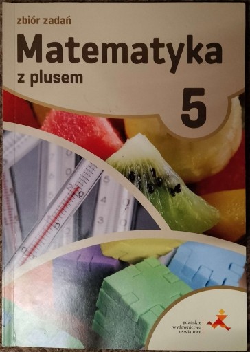 Zdjęcie oferty: Matematyka z plusem 5 - Zbiór zadań