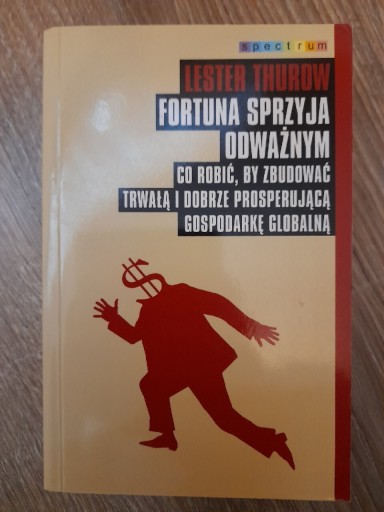 Zdjęcie oferty: Lester Thurow, Fortuna sprzyja odważnym