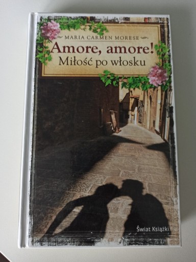 Zdjęcie oferty: Amore,amore! Miłość po włosku 