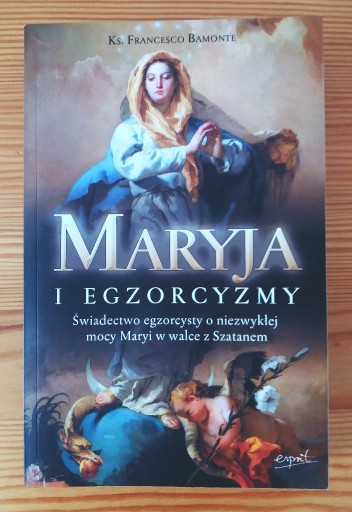 Zdjęcie oferty: Maryja i egzorcyzmy, Ks. Francesco Bamonte