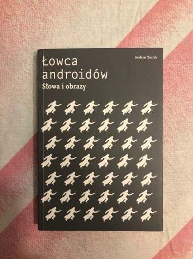 Zdjęcie oferty: Łowca androidów. Słowa i obrazy