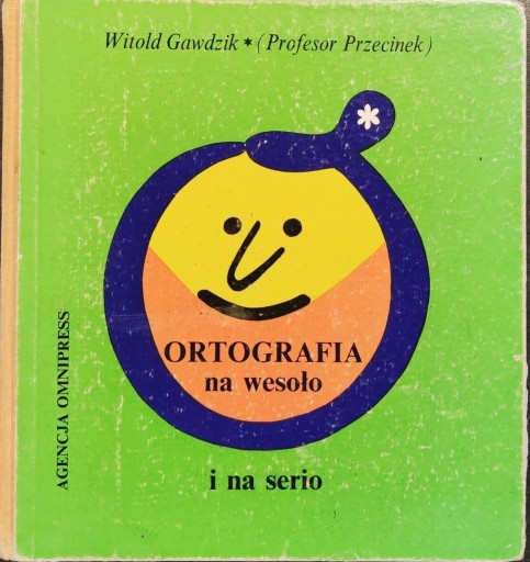 Zdjęcie oferty: Ortografia na weosło i na serio - Witold Gawdzik