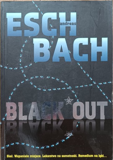 Zdjęcie oferty: Andreas EschBach - "Black out"