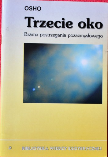 Zdjęcie oferty: TRZECIE OKO BRAMA POSTRZEGANIA POZAZMYSŁOWEGO