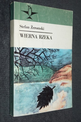 Zdjęcie oferty: WIERNA RZEKA - STEFAN ŻEROMSKI