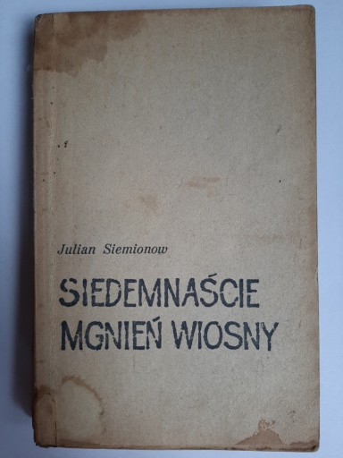 Zdjęcie oferty: Siedemnaście mgnień wiosny Siemionow 