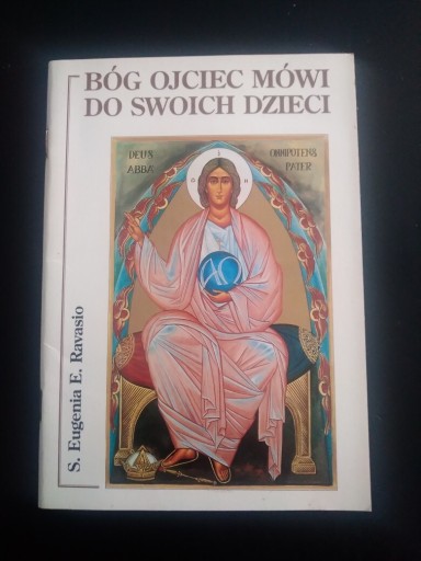 Zdjęcie oferty: Bóg Ojciec mówi do swoich dzieci- S. Eugenia E. Ravasio 
