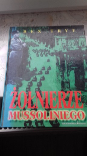 Zdjęcie oferty: Żołnierze Mussoliniego - Rex Trye