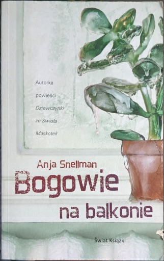 Zdjęcie oferty: Bogowie na balkonie. Anja Snellman