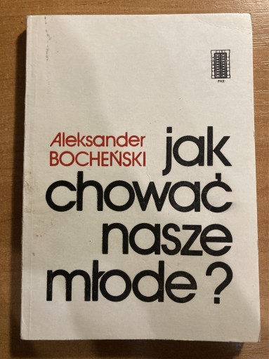 Zdjęcie oferty: Jak chować nasze młode 