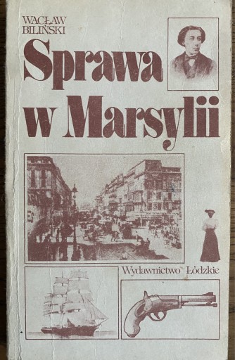 Zdjęcie oferty: Wacław Biliński Sprawa w Marsylii