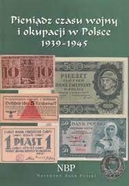 Zdjęcie oferty: Pieniądz czasu wojny i okupacji w Polsce 1939-45