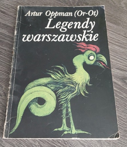 Zdjęcie oferty: "Legendy warszawskie", A. Oppman, Wyd. 1982; retro