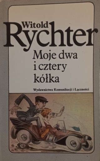 Zdjęcie oferty: Moje dwa i cztery kółka Witold Rychter