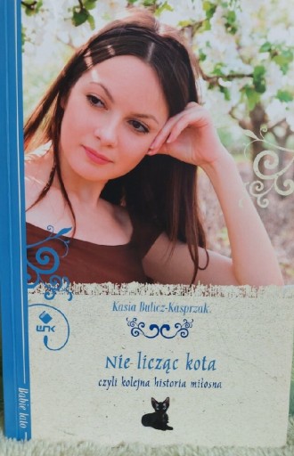 Zdjęcie oferty: Kasia Bulicz Kasprzak ,,Nie licząc kota czyli...,,