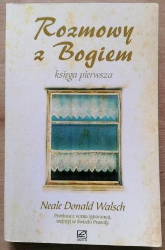 Zdjęcie oferty: Rozmowy z Bogiem Księga pierwsza Neale D. Walsch