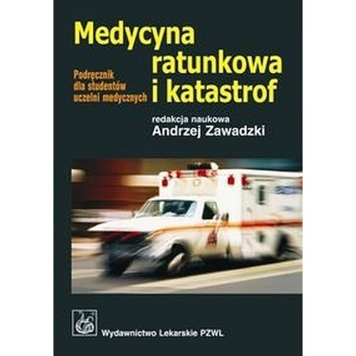 Zdjęcie oferty: Medycyna ratunkowa i katastrof A. Zawadzki 