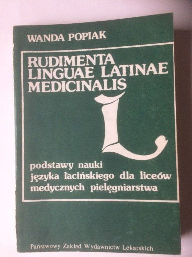 Zdjęcie oferty: "RUDIMENTA LINGUAE LATINAE MEDICINALIS" Popiak