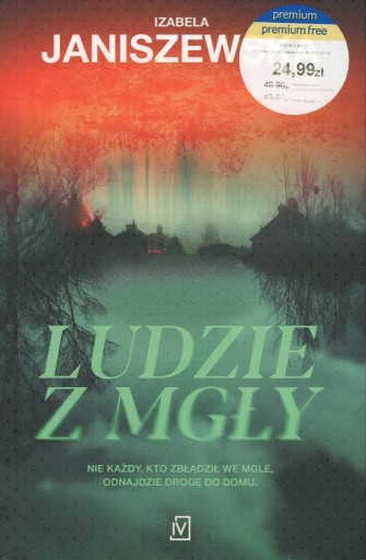 Zdjęcie oferty: Izabela Janiszewska - Ludzie z mgły