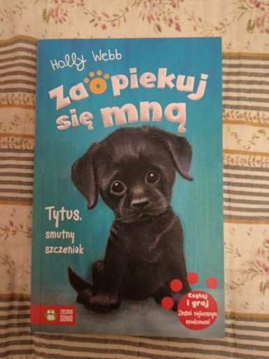 Zdjęcie oferty: Książeczka "Zaopiekuj się mną" Holly Webb