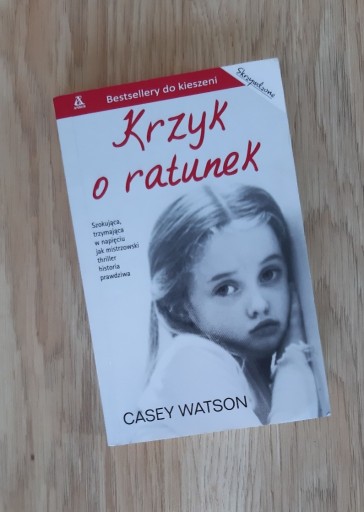 Zdjęcie oferty: Krzyk o ratunek. Casey Watson