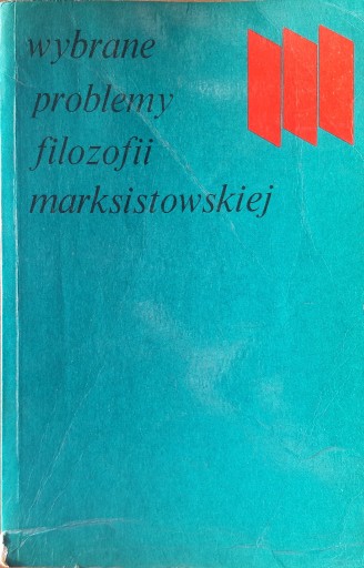 Zdjęcie oferty: Wybrane problemy filozofii marksistowskiej - 1972