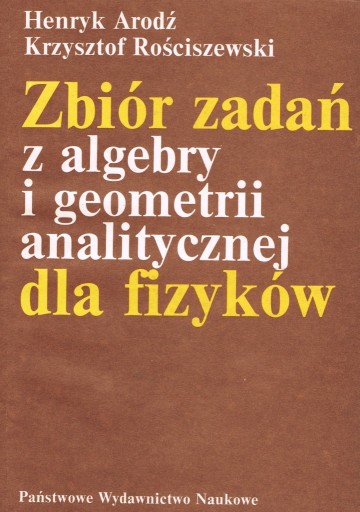 Zdjęcie oferty: ZBIÓR ZADAŃ Z ALGEBRY I GEOMETRI ANALITYCZNEJ 