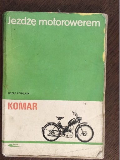 Zdjęcie oferty: Książka "Jeżdżę motorowerem Komar", unikat!!!