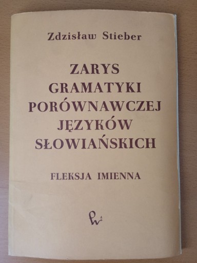 Zdjęcie oferty: Zarys gramatyki porównawczej języków słowiańskich