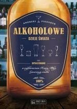 Zdjęcie oferty: Alkoholowe dzieje świata