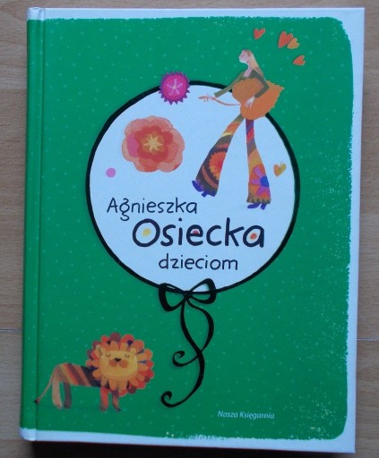 Zdjęcie oferty: AGNIESZKA OSIECKA DZIECIOM 2011 nowa