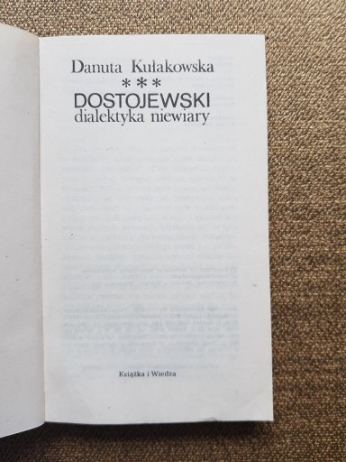 Zdjęcie oferty: D. Kułakowska - Dostojewski, dialektyka niewiary