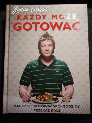 Zdjęcie oferty: Każdy może gotować Jamie Oliver książka kucharska 