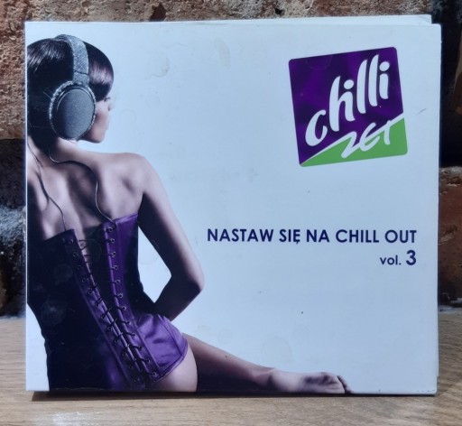 Zdjęcie oferty: Nastaw się na Chill Out vol.3 - CHILLI ZET !!! 2CD