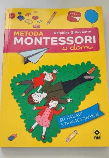 Zdjęcie oferty: Metoda Montessori w domu, Delphine G.Cotte