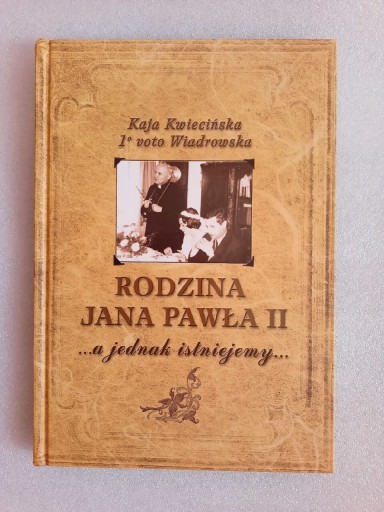 Zdjęcie oferty: Rodzina Jana Pawła II a jednak  Kaja Kwiecińska