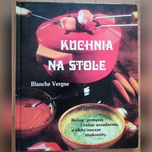 Zdjęcie oferty: Kuchnia na stole - Blanche Vergne