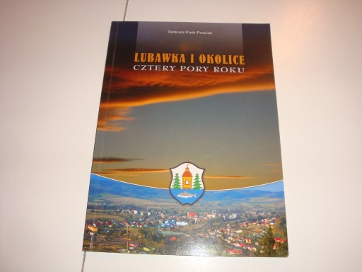 Zdjęcie oferty: Lubawka i okolice Cztery pory roku  Prociak 