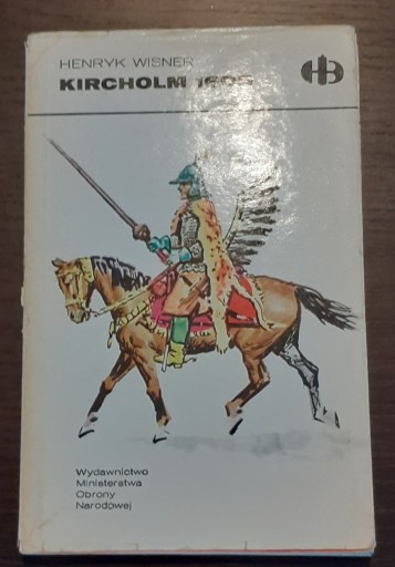 Zdjęcie oferty: Kircholm 1605; Henryk Wisner