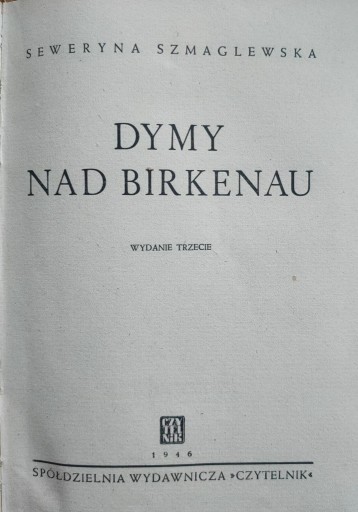 Zdjęcie oferty: Dymy nad Birkenau Seweryna Szmaglewska 1946