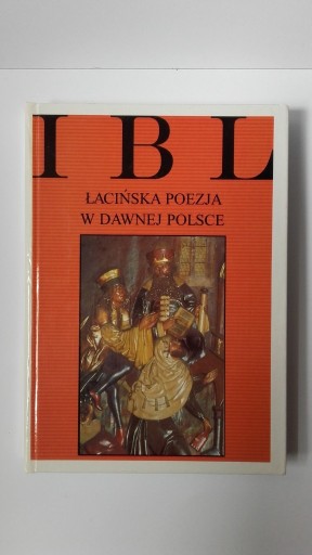 Zdjęcie oferty: Łacińska poezja w dawnej Polsce