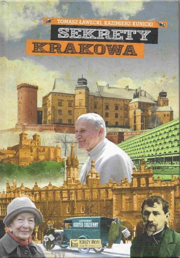 Zdjęcie oferty: T.Ławecki, K.Kunicki Sekrety Krakowa. Księży Młyn
