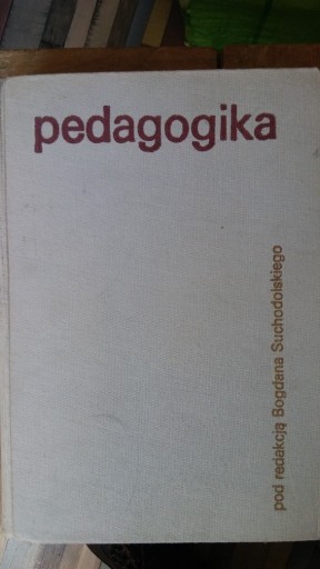 Zdjęcie oferty: Pedagogika pod red. Bogdana Suchodolskiego. 