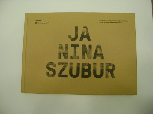 Zdjęcie oferty: Daniel Chmielewski, Ja Nina Szubur