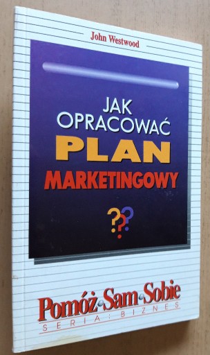 Zdjęcie oferty: Jak opracować plan marketingowy - John Westwood 