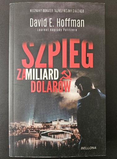 Zdjęcie oferty: Szpieg za miliard dolarów. David E. Hoffman.