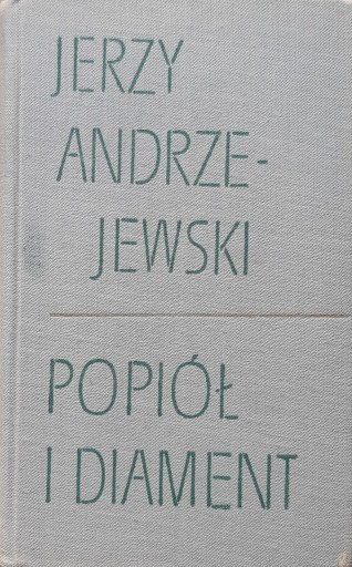 Zdjęcie oferty: Jerzy Andrzejewski - Popiół i diament - 1967